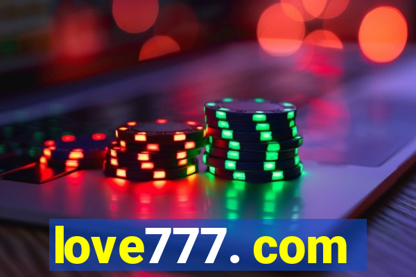 love777. com